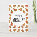 Search for pizza birthday cards Happy