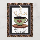 Search for addicted postcards Coffee
