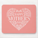 Search for happy mothers day mousepads Mum