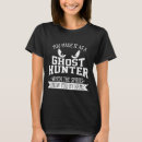 Search for ghost hunters tshirts Investigators