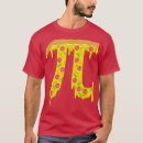 Search for funny pi day tshirts Cheesy