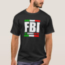 Search for fbi full blooded italian tshirts Pride