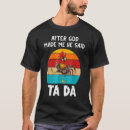 Search for and god said tshirts Made