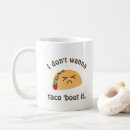 Search for taco bout it mugs Cute