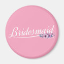 Search for bridesmaid magnets Typography