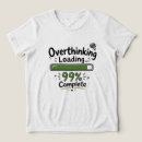 Search for relatable clothing Overthinker