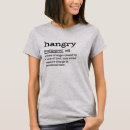 Search for hangry tshirts Hungry