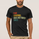 Search for the legend has retired tshirts Not my problem anymore