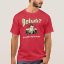 Search for rehab is for quitters tshirts Drinking