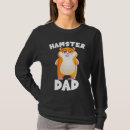 Search for hamsters tshirts Dad