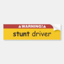 Search for stunts bumper stickers Humour