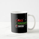 Search for naughty nice list mugs Xmas