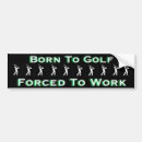 Search for golf bumper stickers Humour