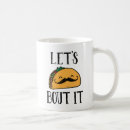 Search for lets taco bout it mugs Food