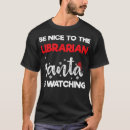 Search for librarian tshirts Santa