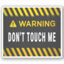 Search for do not touch stickers Warning
