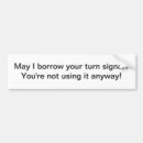 Search for turn signal bumper stickers Humour