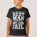 Search for funny weddings best man tshirts Bachelor