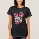 Search for mud run tshirts Sistas