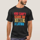 Search for proud latina tshirts Funny