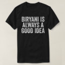 Search for biryani tshirts Pakistani