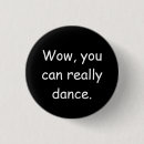 Search for dance humour accessories Sarcasm