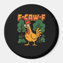Search for funny chicken quotes magnets Fcawf