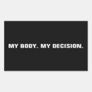 Search for abortion rights stickers My body my choice