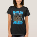Search for goat meme tshirts Silly
