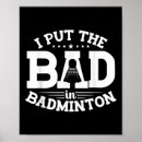 Search for badminton shuttlecock posters Funny