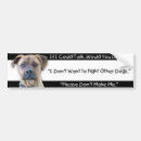 Search for animal cruelty bumper stickers Dog