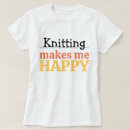 Search for knitting quotes tshirts Yarn