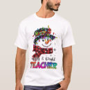 Search for snowman teacher tshirts Merry