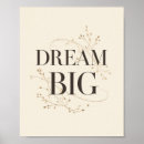 Search for big dream posters Inspirational quote