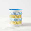 Search for extrovert mugs Introvert