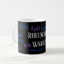 Search for arthritis mugs Rheumatoid