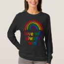 Search for love always wins tshirts Rainbow