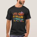 Search for the lake is calling tshirts Must