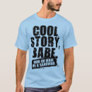Search for cool story babe tshirts Humour
