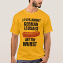 Search for german jokes tshirts Are