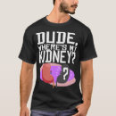 Search for kidney transplant tshirts Donor