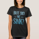Search for ship sinking tshirts Cruise