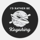 Search for funny kayaking stickers Canoe