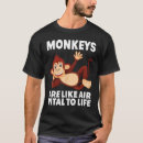 Search for monkey tshirts Are
