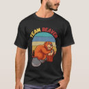 Search for team beaver tshirts Birthday
