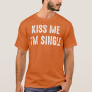 Search for single on valentines day tshirts Funny valentine
