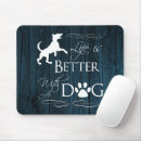 Search for best life mousepads Dog lover