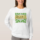 Search for gardening slogans tshirts Organic