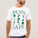 Search for bonsai tshirts Horticulture