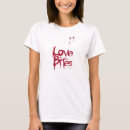 Search for love bites tshirts Humour